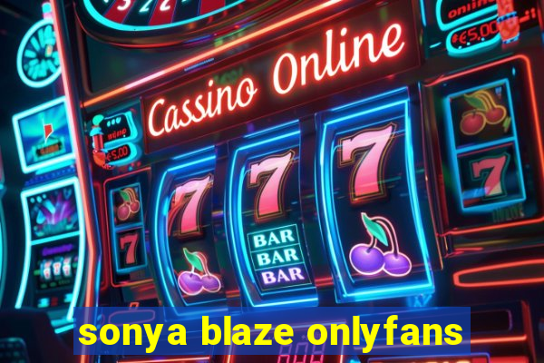 sonya blaze onlyfans