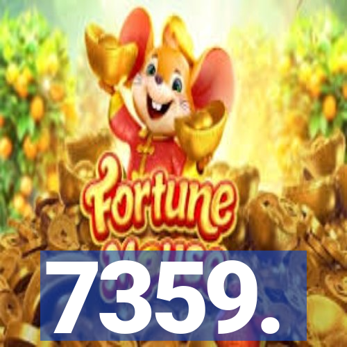 7359.