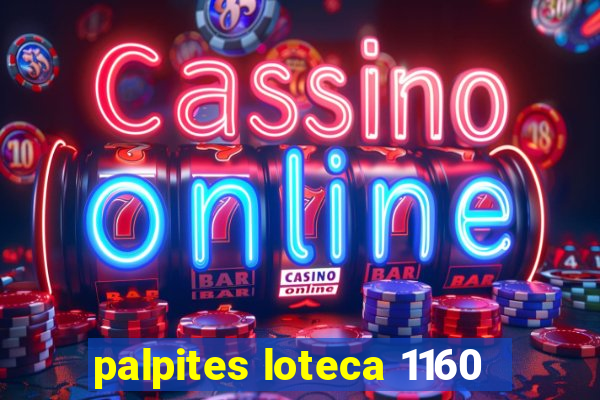 palpites loteca 1160