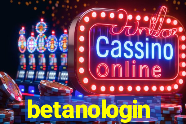 betanologin