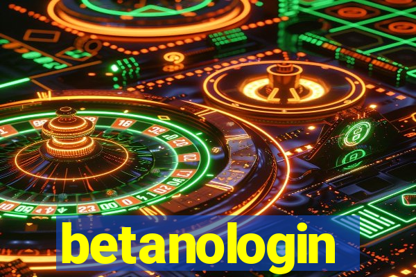 betanologin