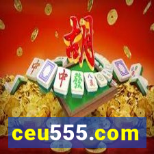 ceu555.com