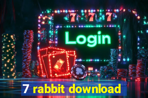 7 rabbit download