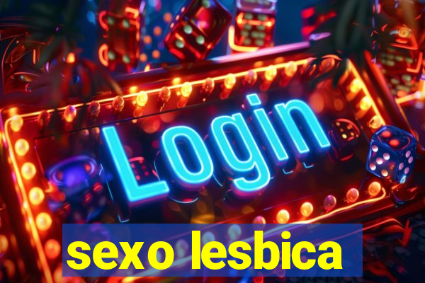 sexo lesbica