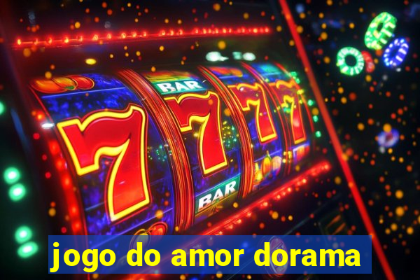 jogo do amor dorama