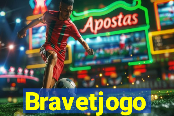 Bravetjogo