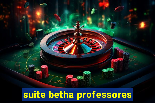 suite betha professores