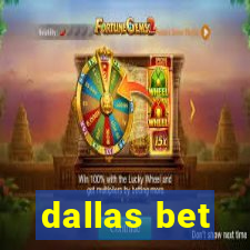 dallas bet
