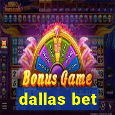 dallas bet