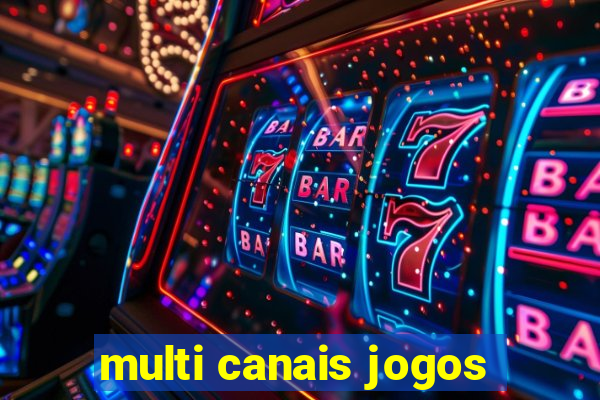 multi canais jogos