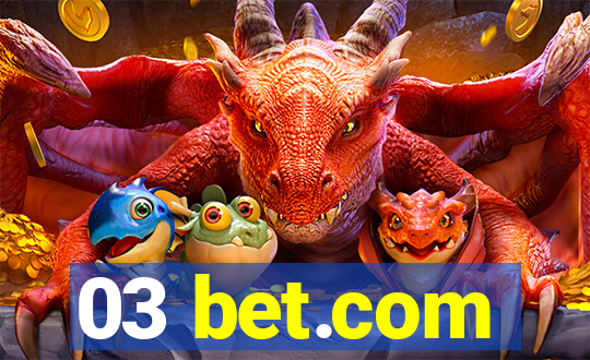 03 bet.com