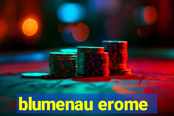 blumenau erome