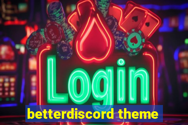 betterdiscord theme