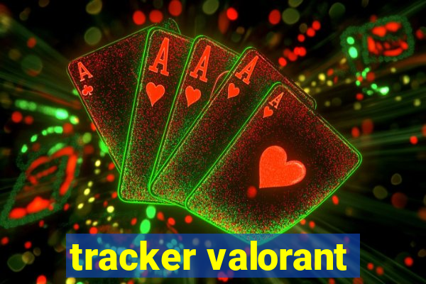 tracker valorant