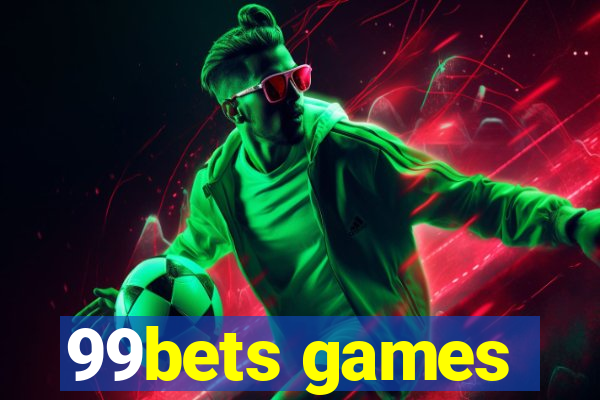 99bets games