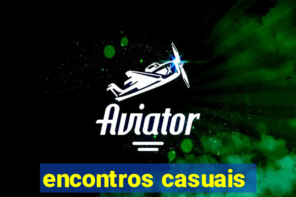 encontros casuais