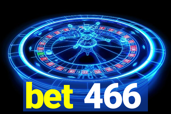 bet 466