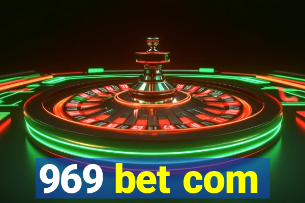 969 bet com