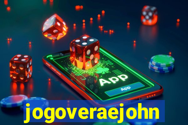 jogoveraejohn