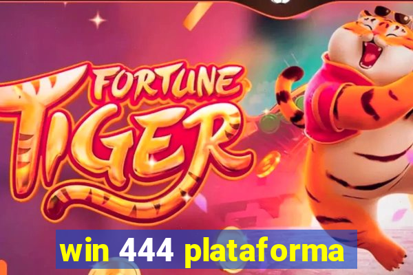 win 444 plataforma