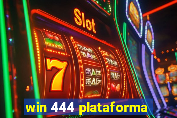 win 444 plataforma