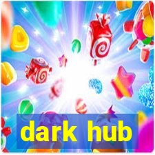 dark hub