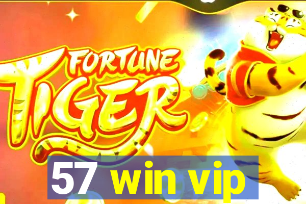 57 win vip