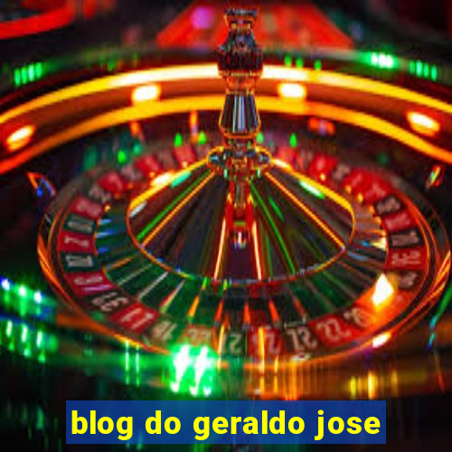 blog do geraldo jose