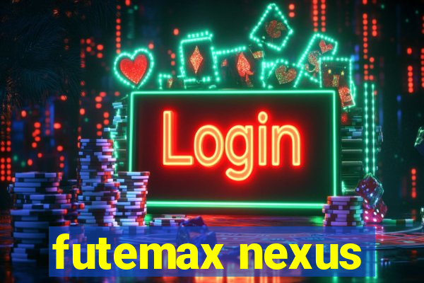 futemax nexus
