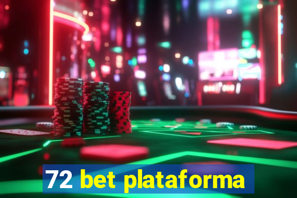 72 bet plataforma