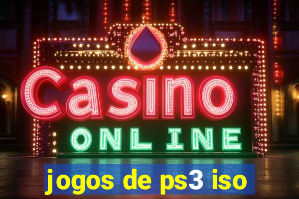 jogos de ps3 iso
