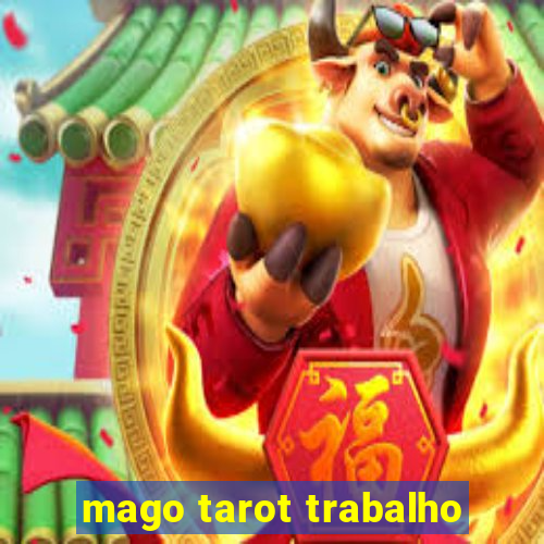 mago tarot trabalho