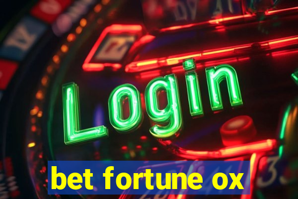 bet fortune ox