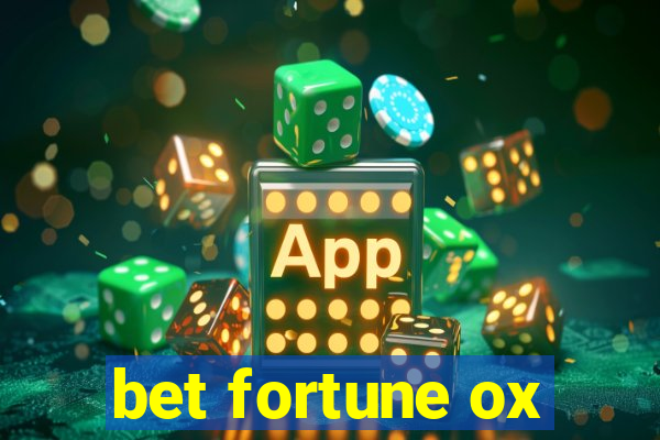 bet fortune ox