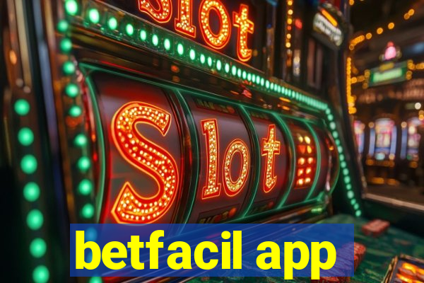 betfacil app