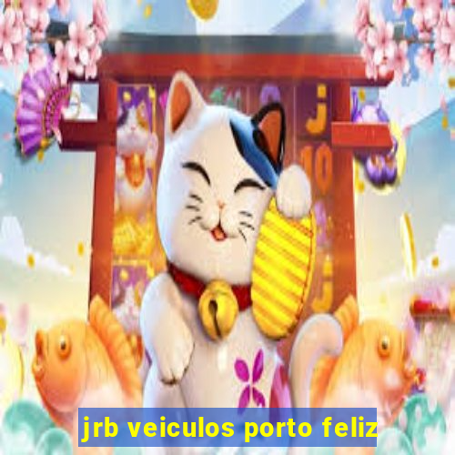 jrb veiculos porto feliz