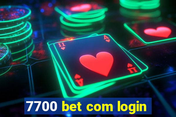 7700 bet com login