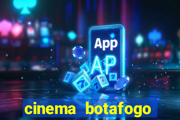cinema botafogo praia shopping