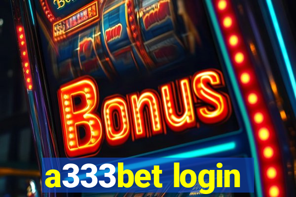 a333bet login