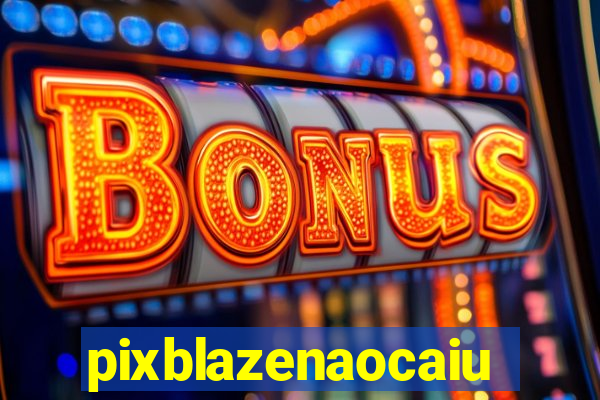 pixblazenaocaiu