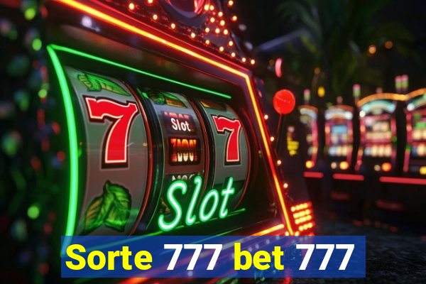 Sorte 777 bet 777