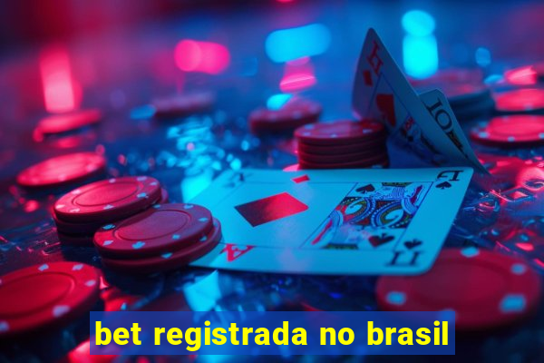 bet registrada no brasil