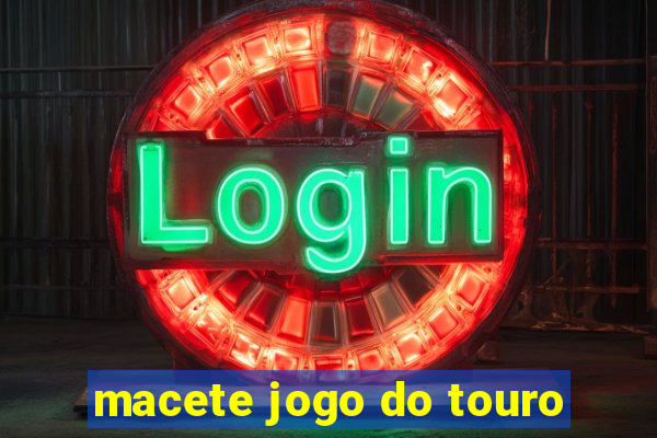 macete jogo do touro