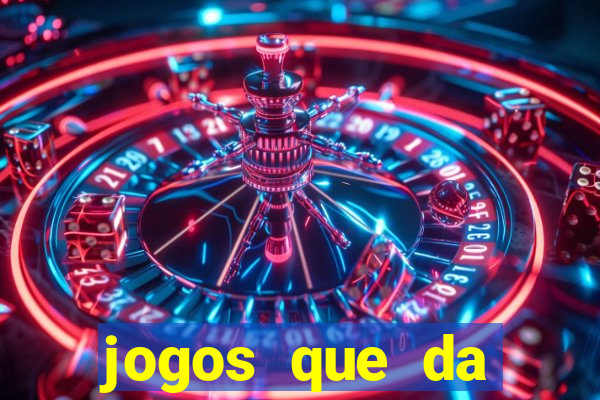 jogos que da dinheiro de verdade sem depositar