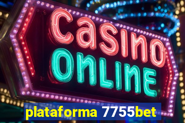 plataforma 7755bet