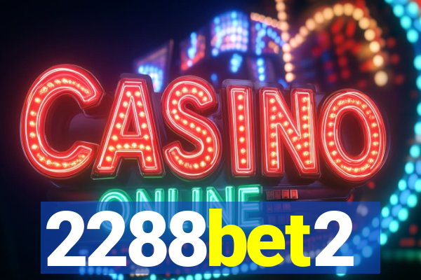 2288bet2