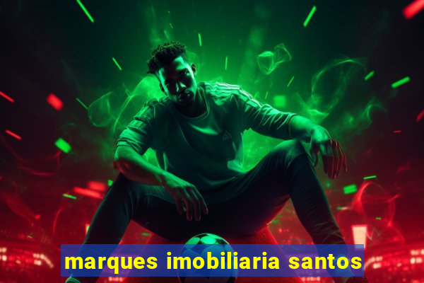marques imobiliaria santos