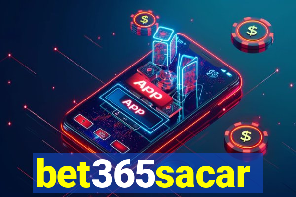 bet365sacar