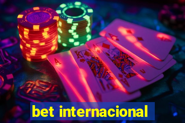 bet internacional