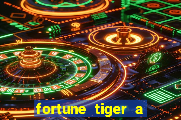 fortune tiger a partir de 1 real
